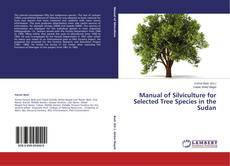 Buchcover von Manual of Silviculture for Selected Tree Species in the Sudan