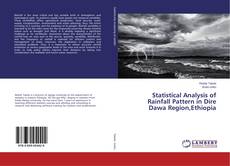 Couverture de Statistical Analysis of Rainfall Pattern in Dire Dawa Region,Ethiopia