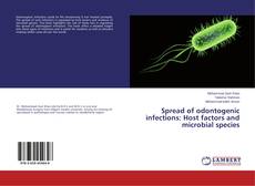 Обложка Spread of odontogenic infections: Host factors and microbial species