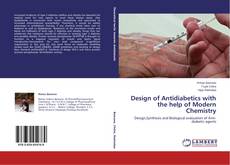 Couverture de Design of Antidiabetics with the help of Modern Chemistry