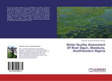 Обложка Water Quality Assessment Of River Ogun, Abeokuta, Southwestern Nigeria