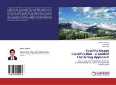 Buchcover von Satellite Image Classification - a Guided Clustering Approach