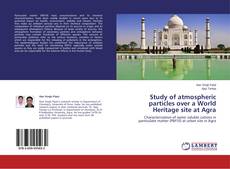 Couverture de Study of atmospheric particles over a World Heritage site at Agra