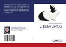 Portada del libro de The Rabbit Health and Production in Hot Climate