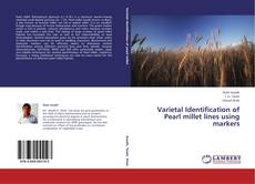 Couverture de Varietal Identification of Pearl millet lines using markers