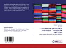 Bookcover of Fabric Defect Detection in Handloom Cottage Silk Industries