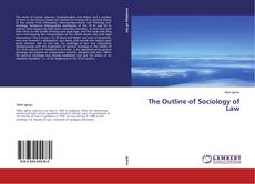 Borítókép a  The Outline of Sociology of Law - hoz