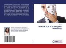 Capa do livro de The dark side of commercial friendships 