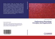 Buchcover von Explanatory Phonology: Principles And Applications