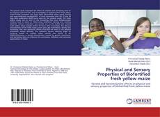 Couverture de Physical and Sensory Properties of Biofortified fresh yellow maize