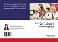 Copertina di Using Peer Feedback and Self-Assessment in Secondary Grammar Education
