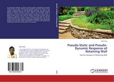 Couverture de Pseudo-Static and Pseudo-Dynamic Response of Retaining Wall