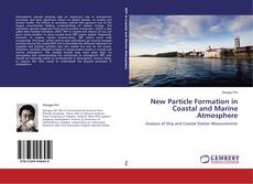 Bookcover of New Particle Formation in Coastal and Marine Atmosphere