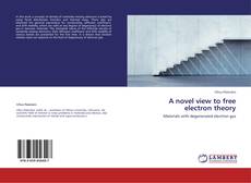 Buchcover von A novel view to free electron theory