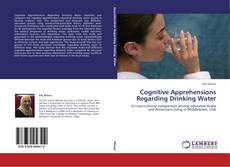 Couverture de Cognitive Apprehensions Regarding Drinking Water