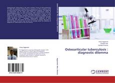 Buchcover von Osteoarticular tuberculosis : diagnostic dilemma
