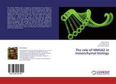 Copertina di The role of HMGA2 in mesenchymal biology