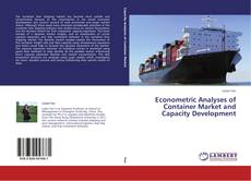 Buchcover von Econometric Analyses of Container Market and Capacity Development