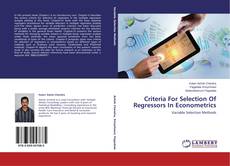 Copertina di Criteria For Selection Of Regressors In Econometrics
