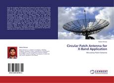 Portada del libro de Circular Patch Antenna for X-Band Application