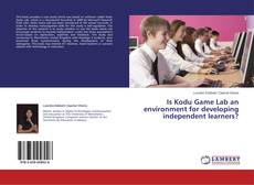 Buchcover von Is Kodu Game Lab an environment for developing independent learners?