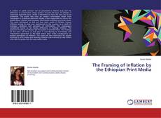 Buchcover von The Framing of Inflation by the Ethiopian Print Media