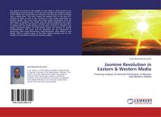 Jasmine Revolution in Eastern & Western Media的封面