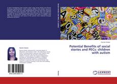 Potential Benefits of social stories and PECs: children with autism的封面