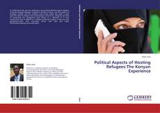 Capa do livro de Political Aspects of Hosting Refugees:The Kenyan Experience 