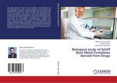 Capa do livro de Biological study of Schiff Base Metal Complexes derived from Drugs 
