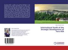 Couverture de International Audit of the Strategic Development of Yara ASA