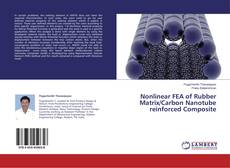 Bookcover of Nonlinear FEA of Rubber Matrix/Carbon Nanotube reinforced Composite