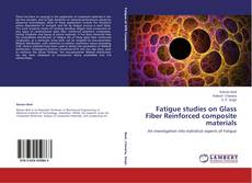 Couverture de Fatigue studies on Glass Fiber Reinforced composite materials