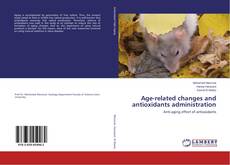 Couverture de Age-related changes and antioxidants administration