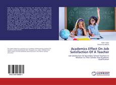 Portada del libro de Academics Effect On Job Satisfaction Of A Teacher