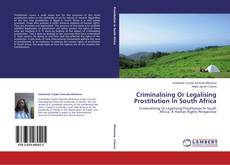 Capa do livro de Criminalising Or Legalising Prostitution In South Africa 