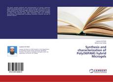 Buchcover von Synthesis and characterization of Poly(NIPAM) hybrid Microgels