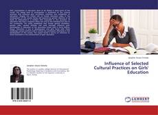 Copertina di Influence of Selected Cultural Practices on Girls' Education