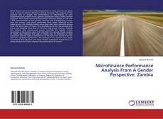 Couverture de Microfinance Performance Analysis From A Gender Perspective: Zambia