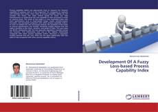 Capa do livro de Development Of A Fuzzy Loss-based Process Capability Index 