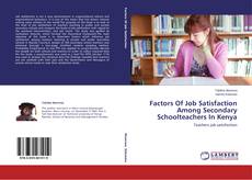 Copertina di Factors Of Job Satisfaction Among Secondary Schoolteachers In Kenya