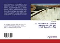 Couverture de Analysis of Dam Failures & Development of a Dam Safety Evaluation Tool