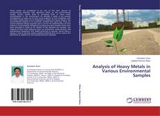 Bookcover of Analysis of Heavy Metals in Various Environmental Samples