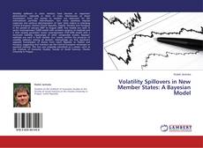 Couverture de Volatility Spillovers in New Member States: A Bayesian Model