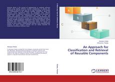 Copertina di An Approach for Classification and Retrieval of Reusable Components