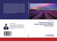 Buchcover von A Statistical Study of Certain Aspects of Written Tamil Corpus