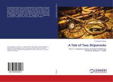 Couverture de A Tale of Two Shipwrecks