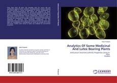 Copertina di Analytics Of Some Medicinal And Latex Bearing Plants