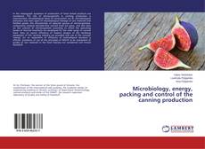 Couverture de Microbiology, energy, packing and control of the canning production