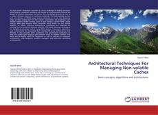 Buchcover von Architectural Techniques For Managing Non-volatile Caches